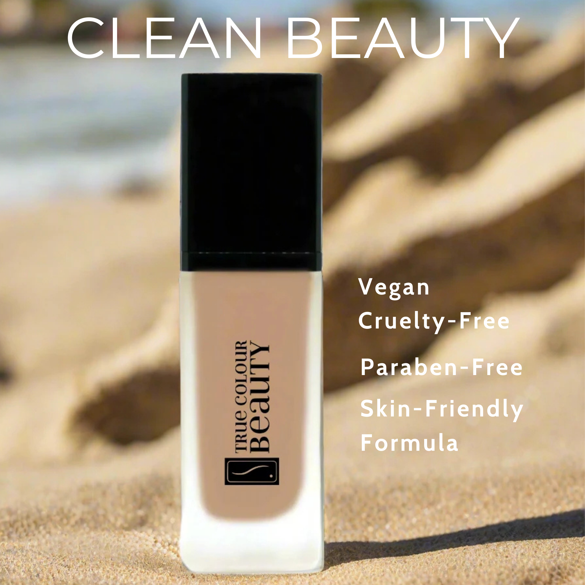 Foundation bottle with 'true colour BEAUTY' branding on a beach background, featuring text about product attributes.