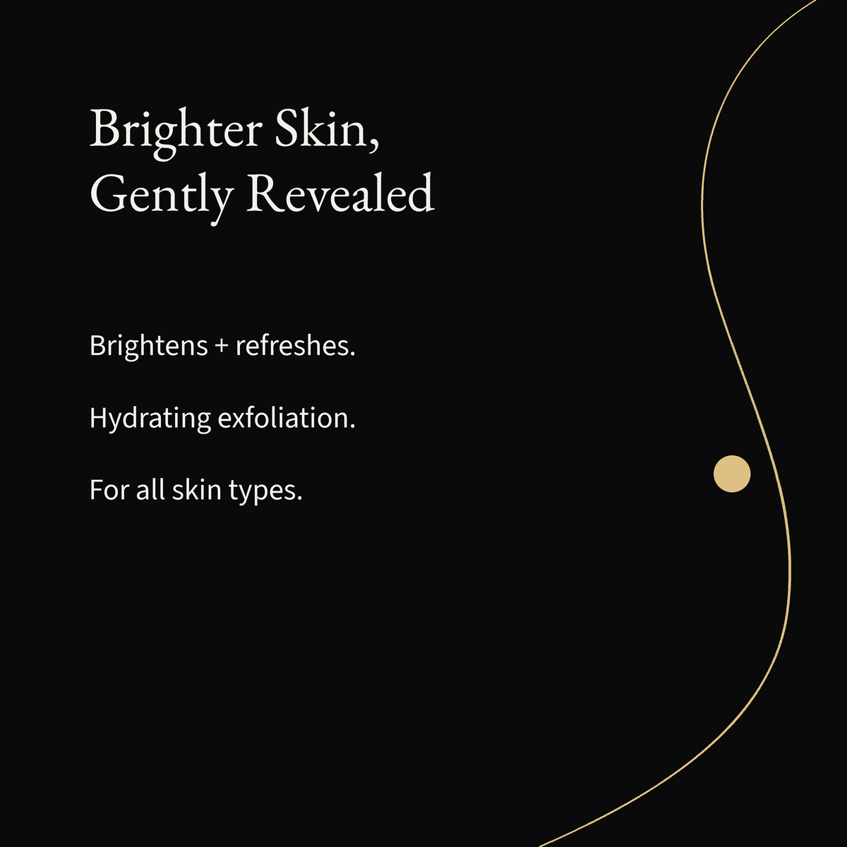 AHA Exfoliating Concentrate: Brightens + refreshes. Hydrating exfoliation. For all skin types.