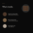 What's inside Apricot Natural Soap: apricot seed powder, sweet almond oil, lemongrass oil