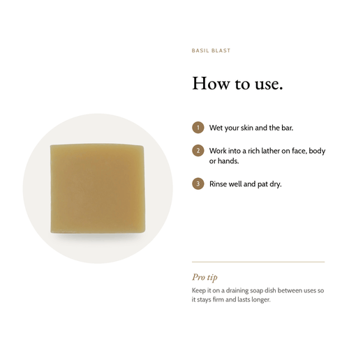 How to use Basil Blast Natural Soap