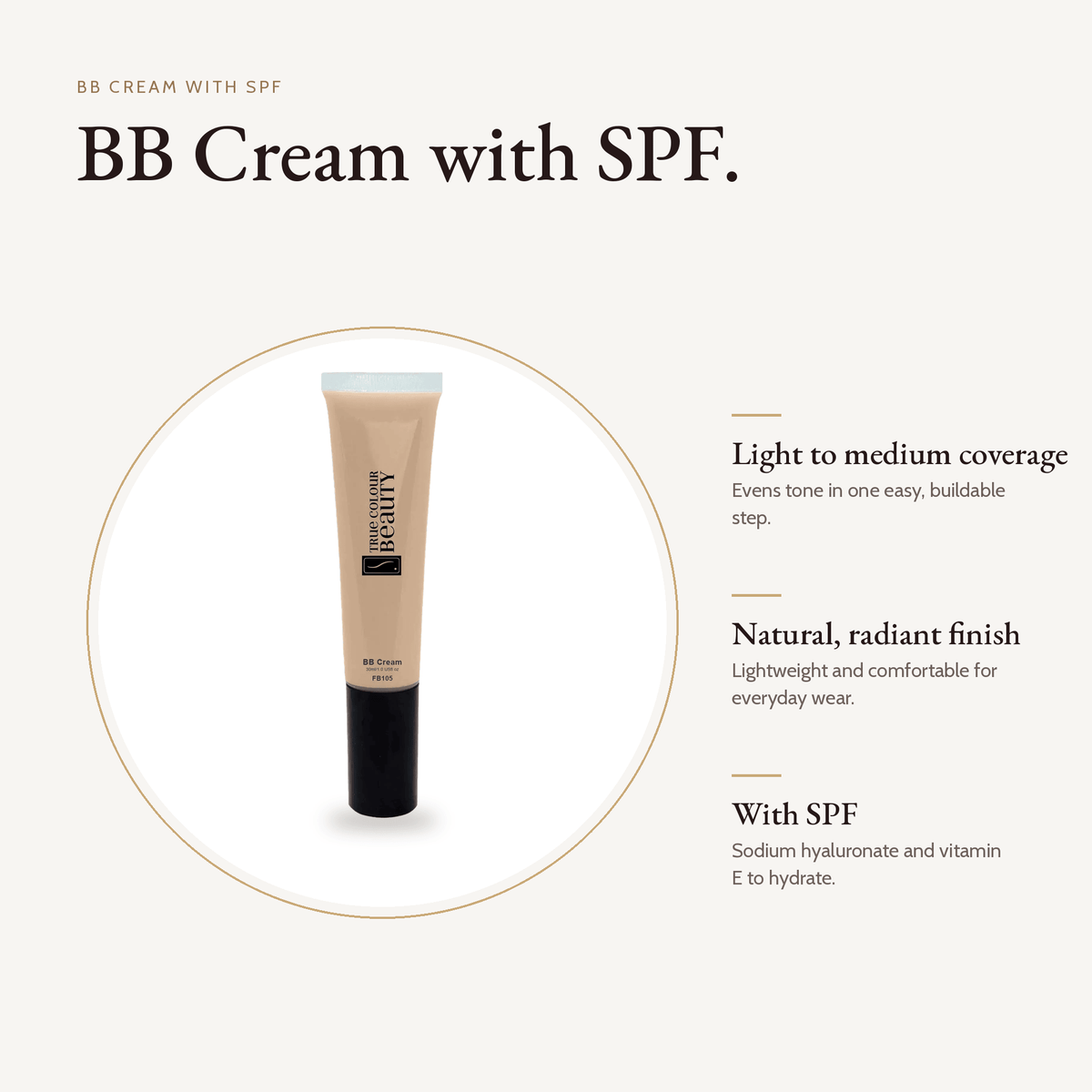 BB Cream with SPF tube with key benefits