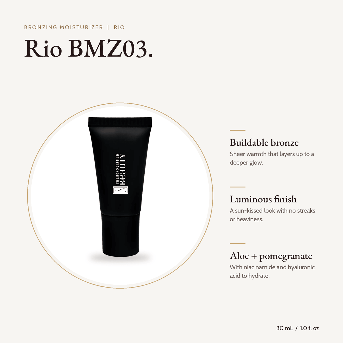 Bronzing Moisturizer Rio tube, 30 mL, with key benefits