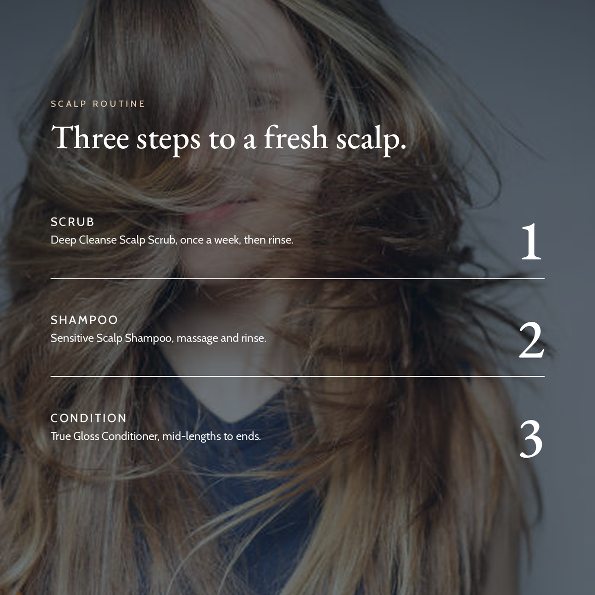 Hair routine with Deep Cleanse Scalp Scrub – Rosemary & Mint