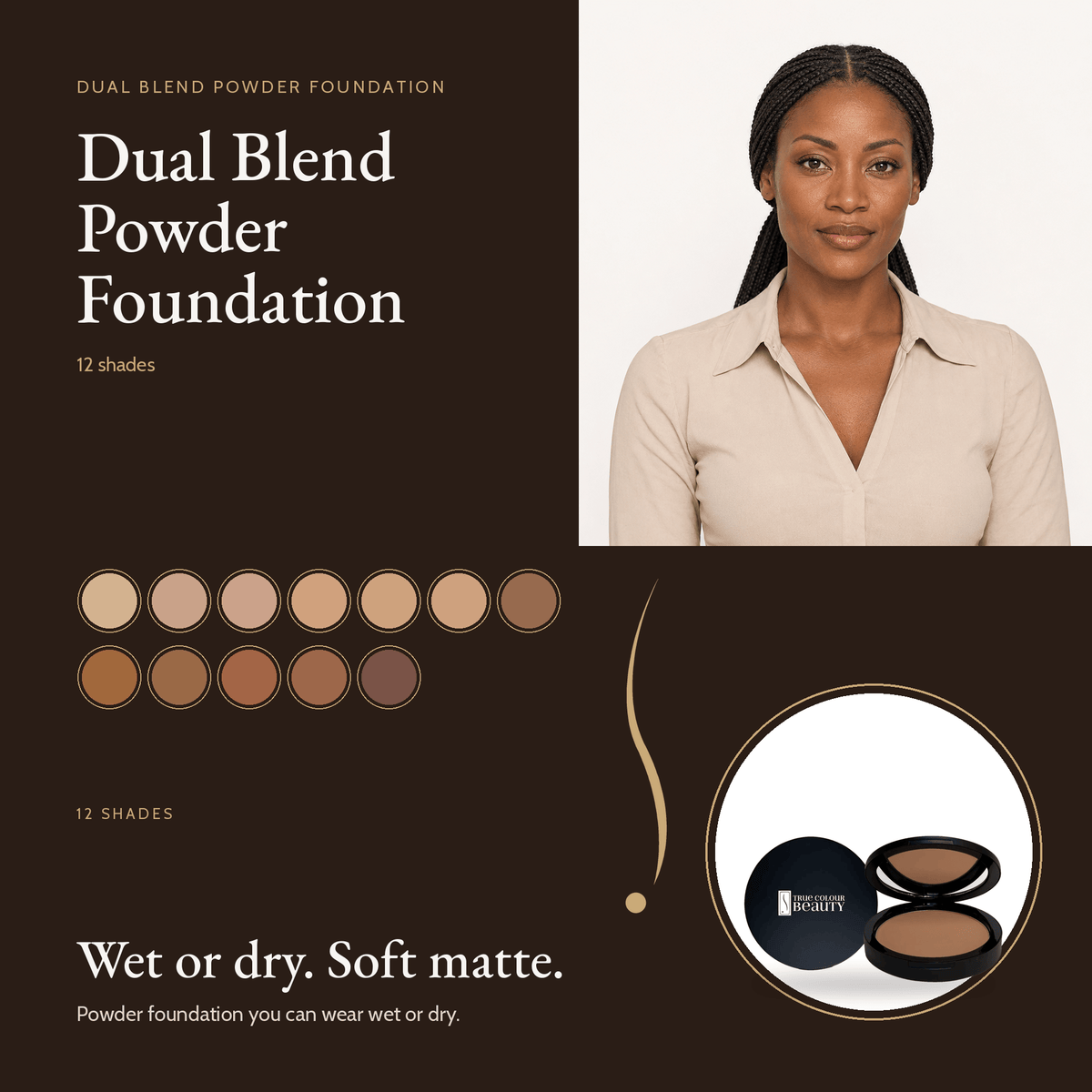 Dual Blend Powder Foundation 12 shade swatches and compact