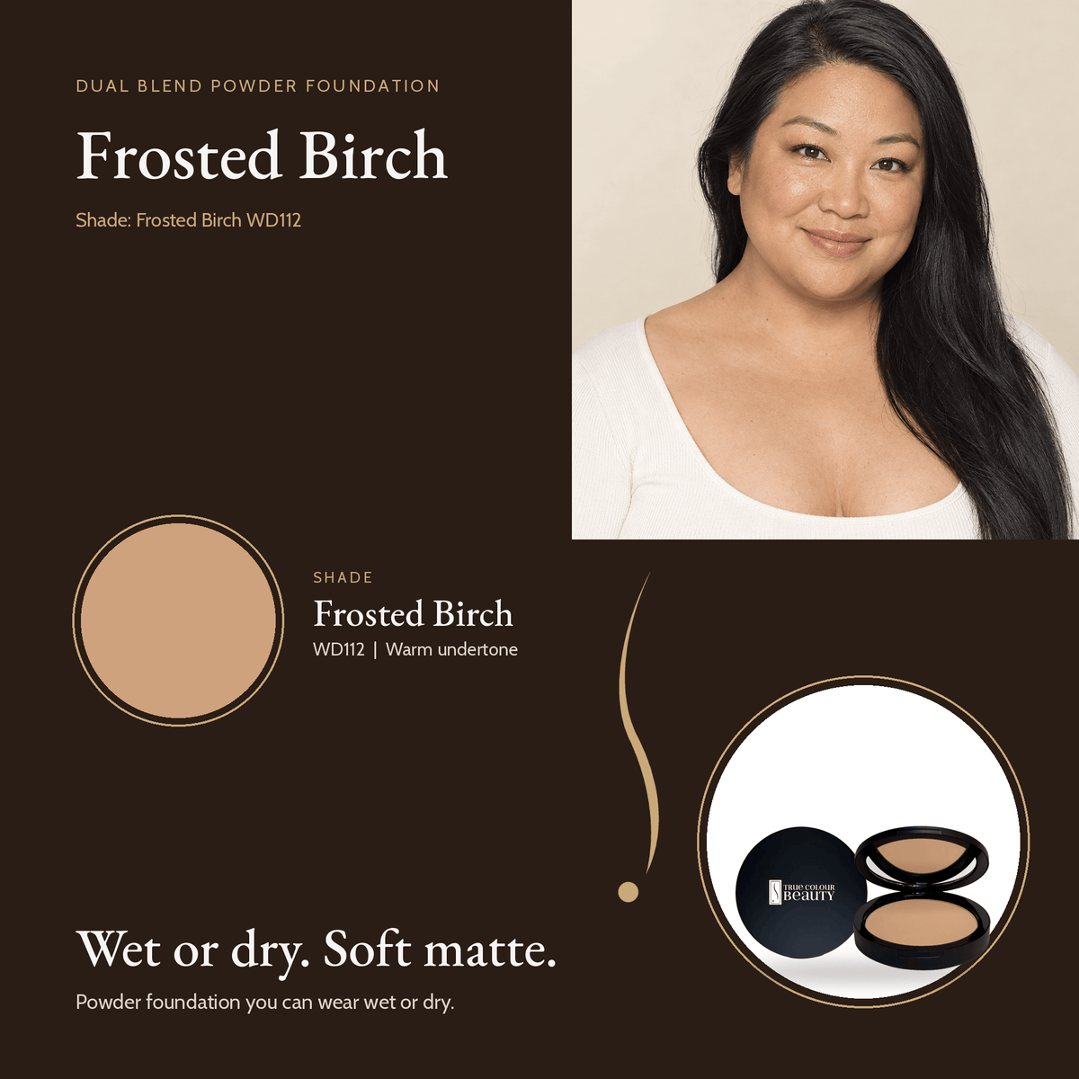 Dual Blend Powder Foundation in Frosted Birch WD112, warm undertone, with model