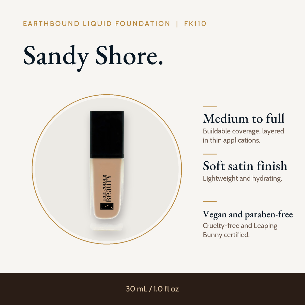 Earthbound Liquid Foundation bottle in Sandy Shore FK110 with key details: buildable coverage and a natural finish.
