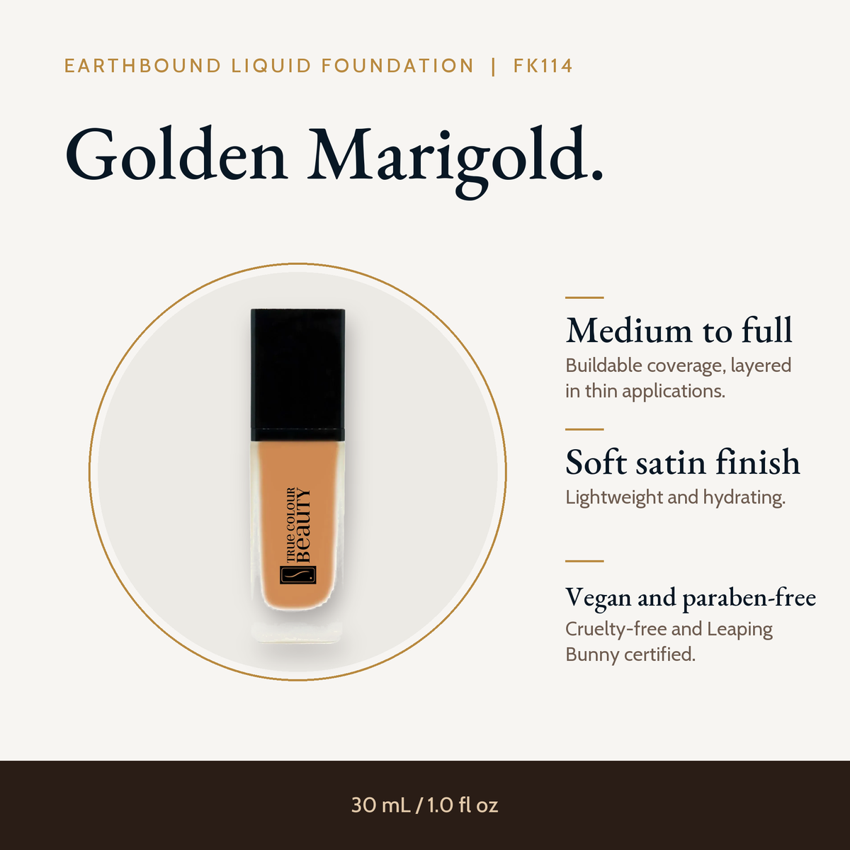 Earthbound Liquid Foundation bottle in Golden Marigold FK114 with key details: buildable coverage and a natural finish.