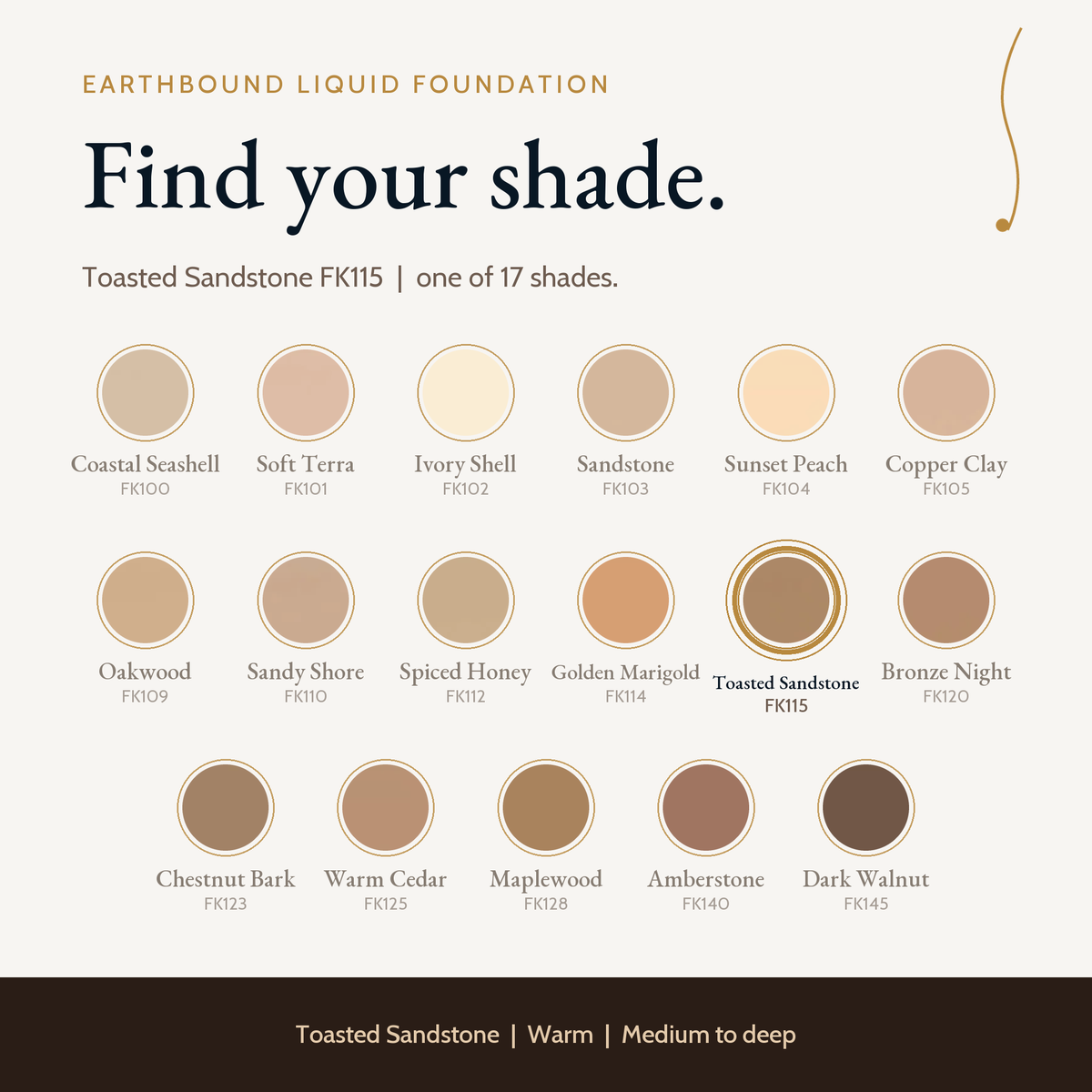 Earthbound Liquid Foundation shade guide with color swatches for all shades, Toasted Sandstone FK115 highlighted.