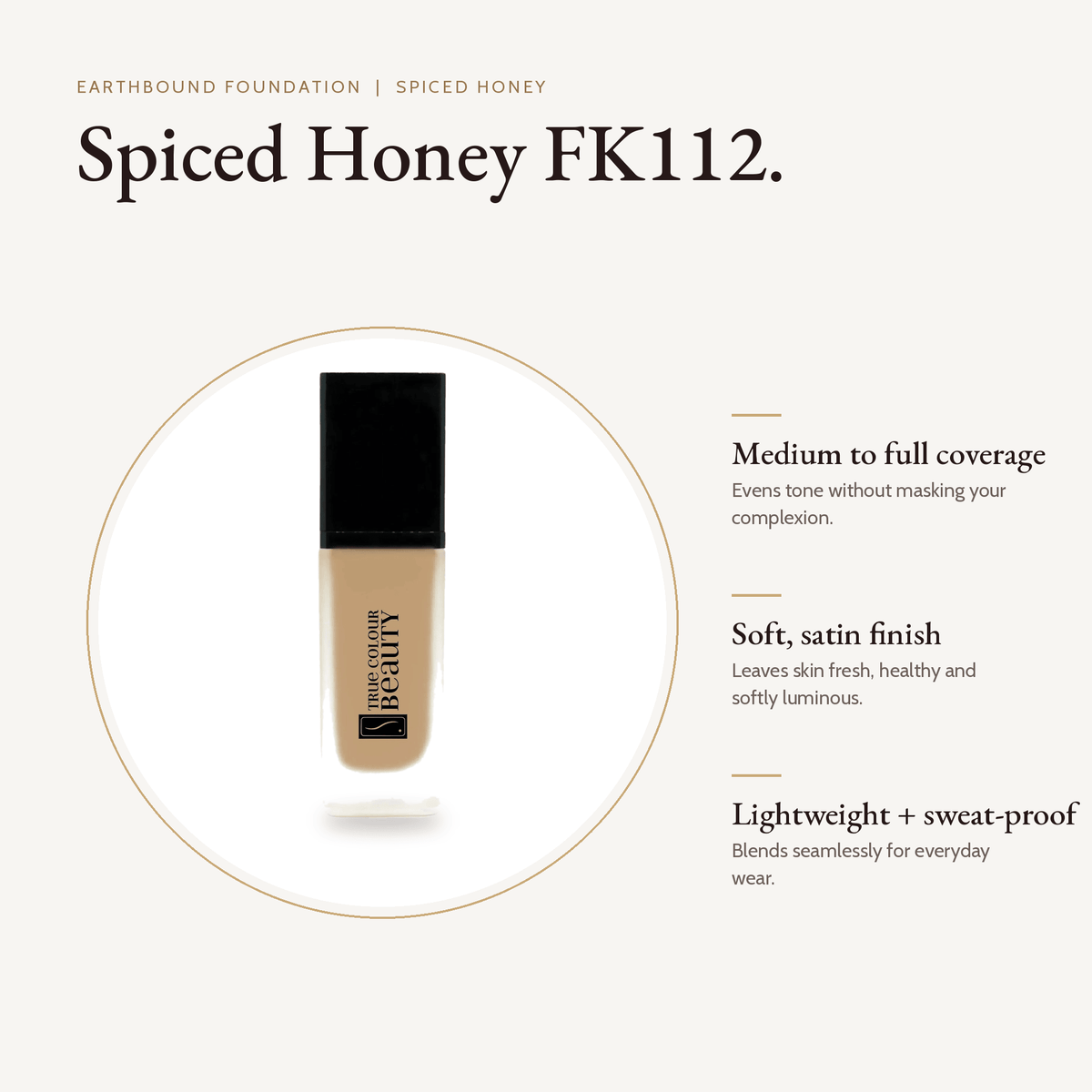 Earthbound Liquid Foundation Spiced Honey bottle with key benefits