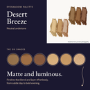 Eyeshadow Palette - Desert Breeze (Mirrored Compact)