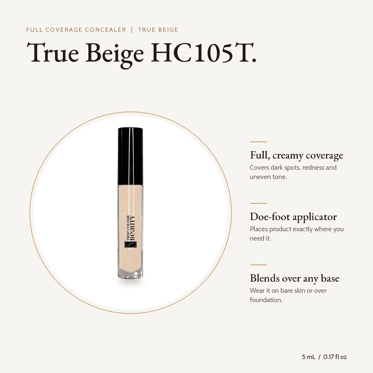 Full Coverage Concealer True Beige HC105T, 5 mL, with key benefits