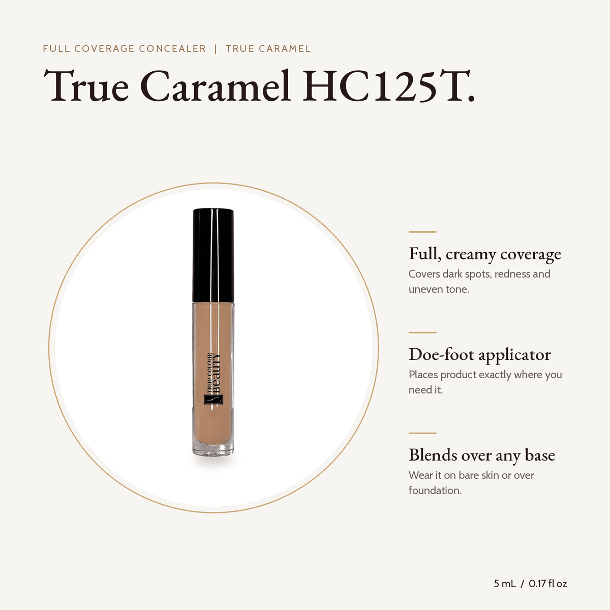 Full Coverage Concealer True Caramel HC125T, 5 mL, with key benefits
