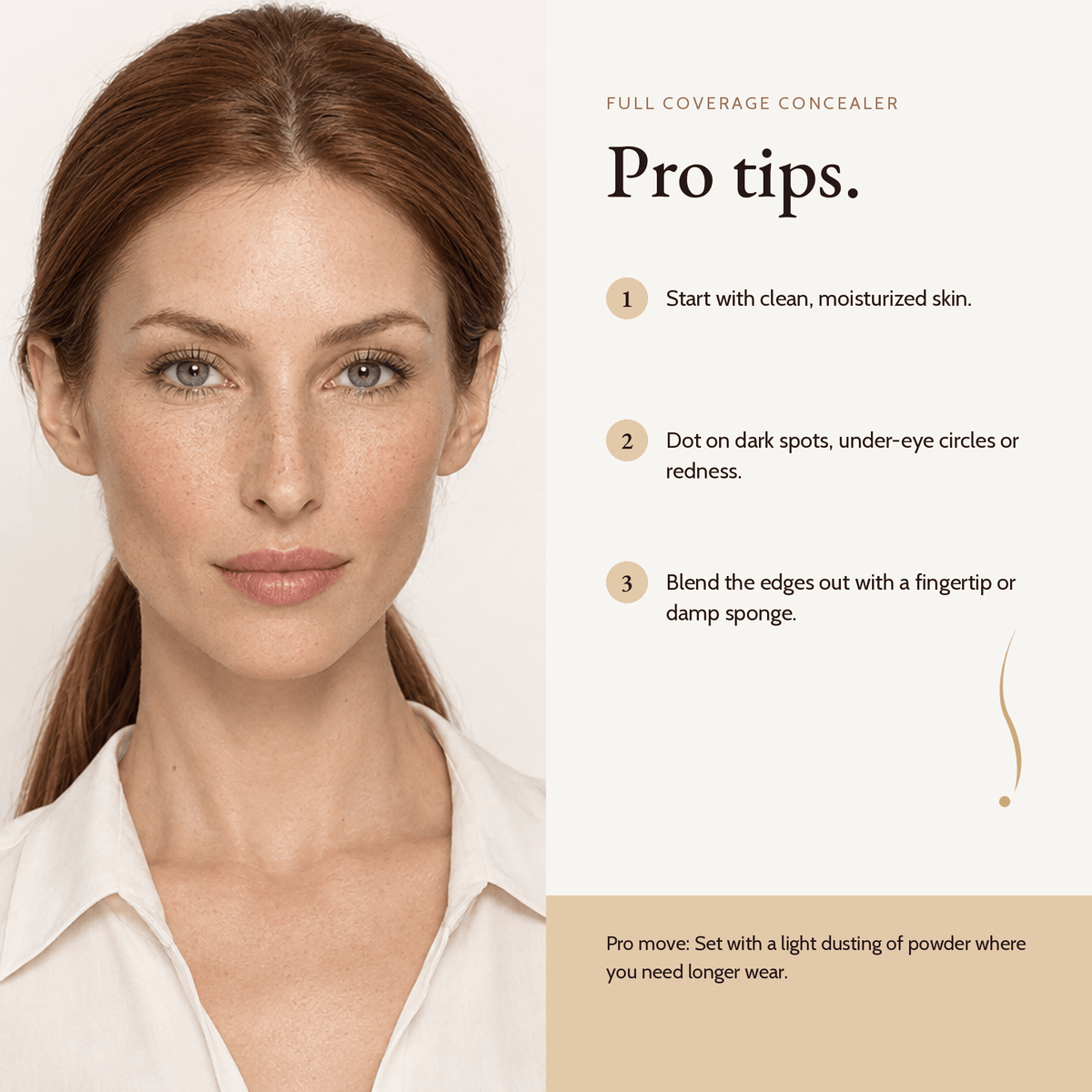 How to apply Full Coverage Concealer, pro tips