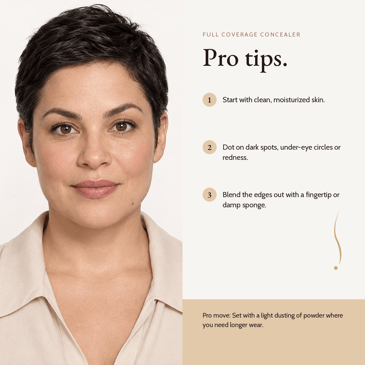 How to apply Full Coverage Concealer, pro tips