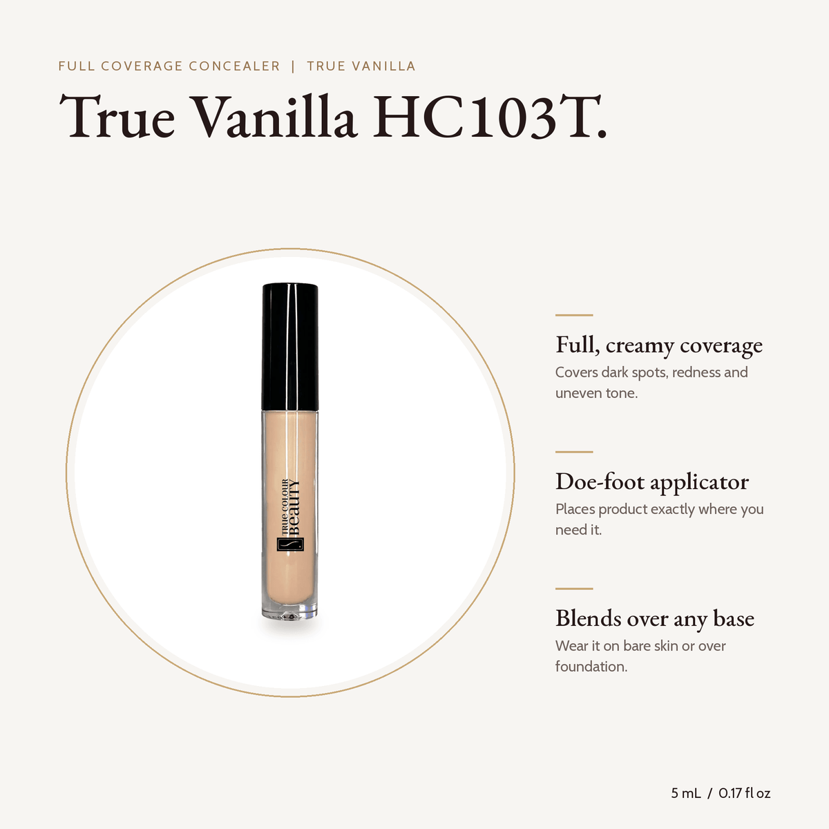Full Coverage Concealer True Vanilla HC103T, 5 mL, with key benefits