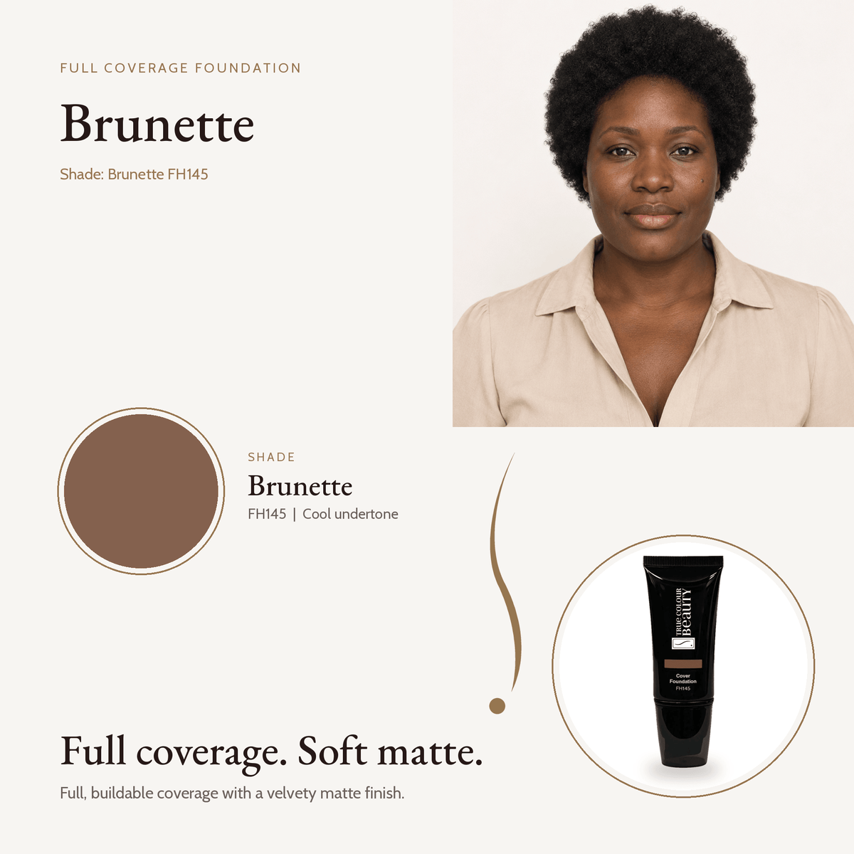 Brunette FH145 shade swatch and tube, cool undertone