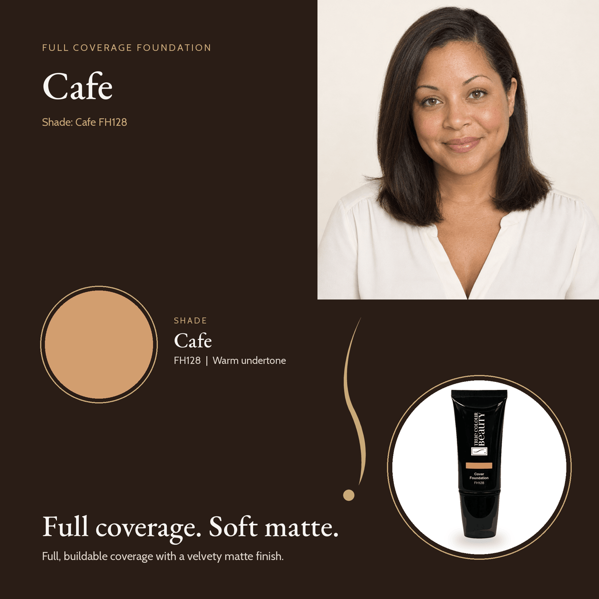 Cafe FH128 shade swatch and tube, warm undertone