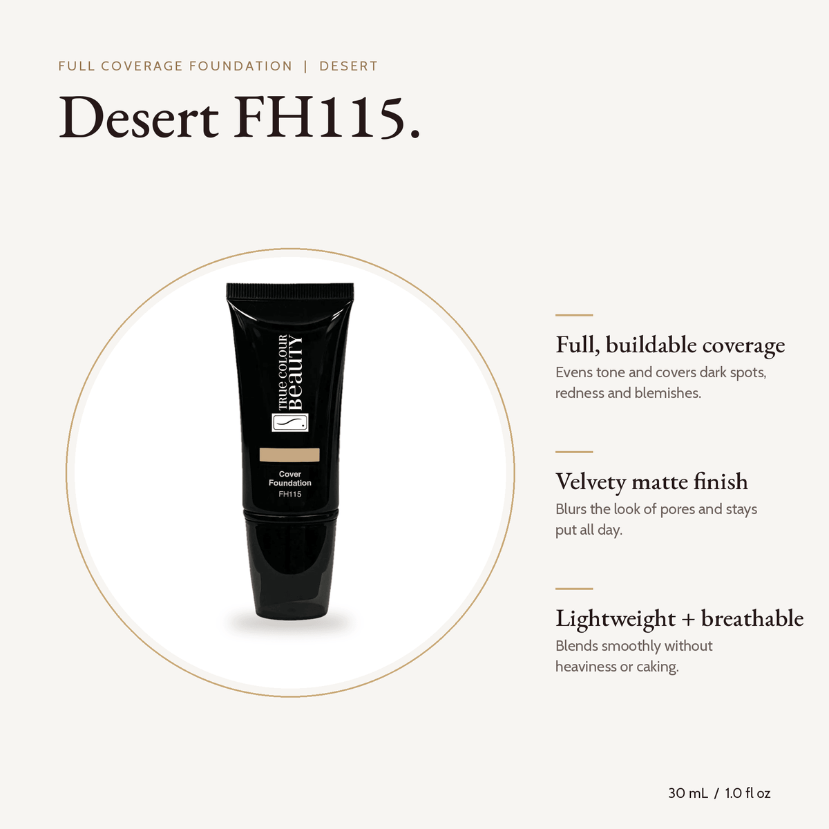 Desert FH115 Full Coverage Foundation tube, 30 mL, with key benefits