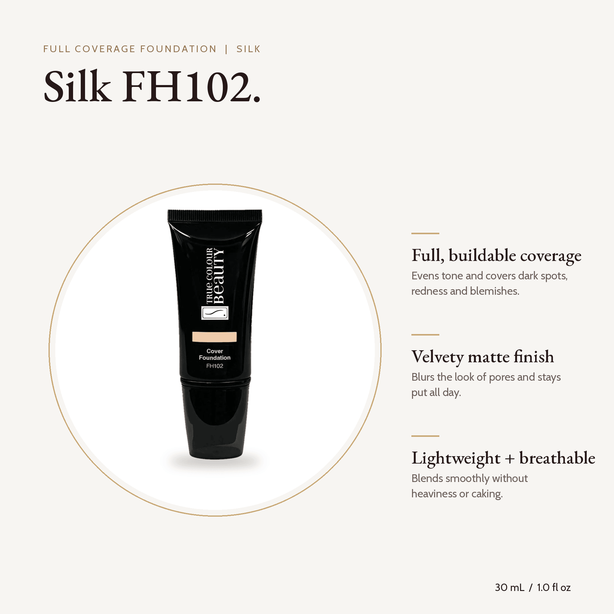 Silk FH102 Full Coverage Foundation tube, 30 mL, with key benefits
