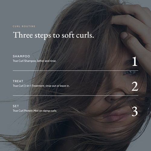 Hair routine with True Curl 3-in-1 Treatment