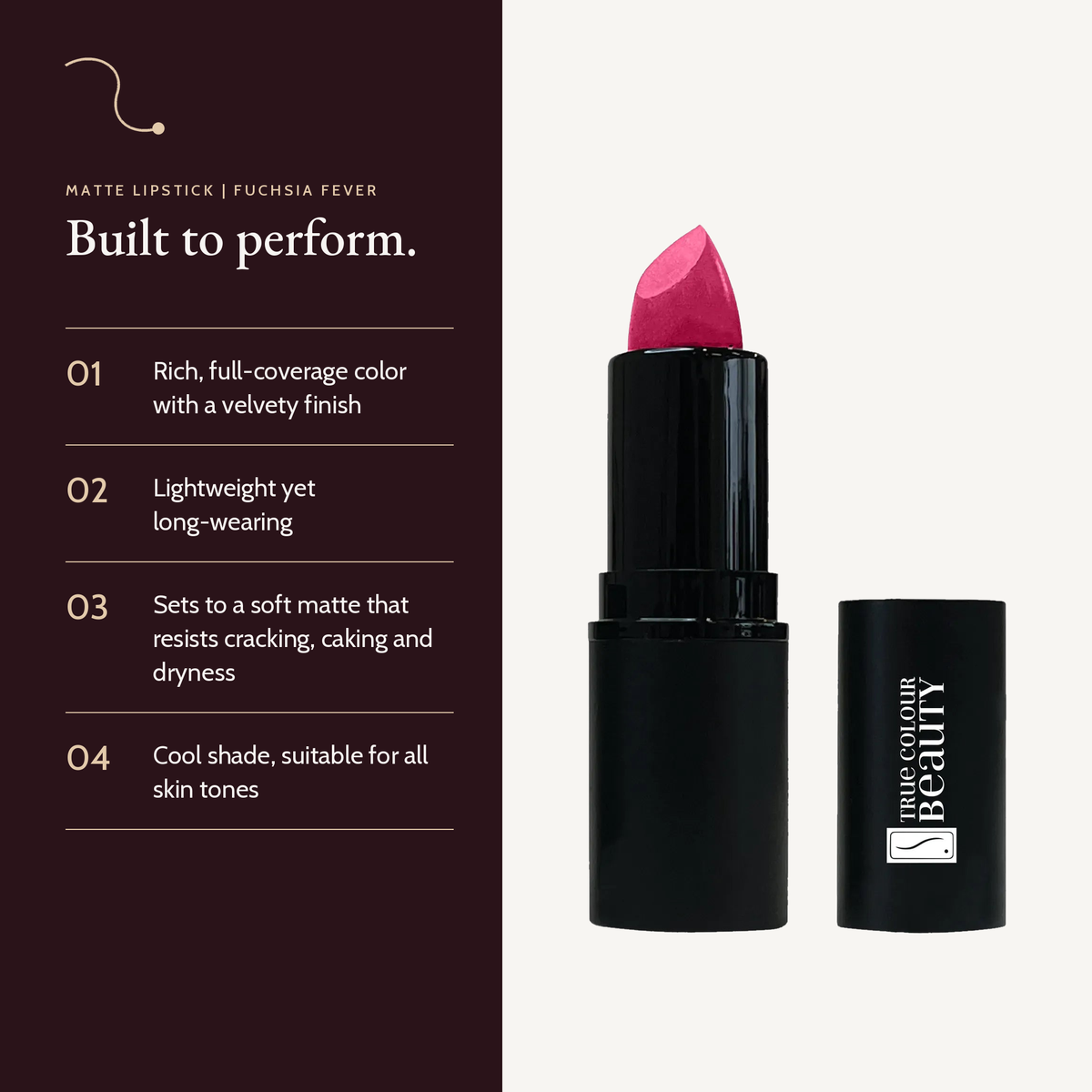 Matte Lipstick in Fuchsia Fever with key details: full coverage, lightweight, resists cracking, caking and dryness.
