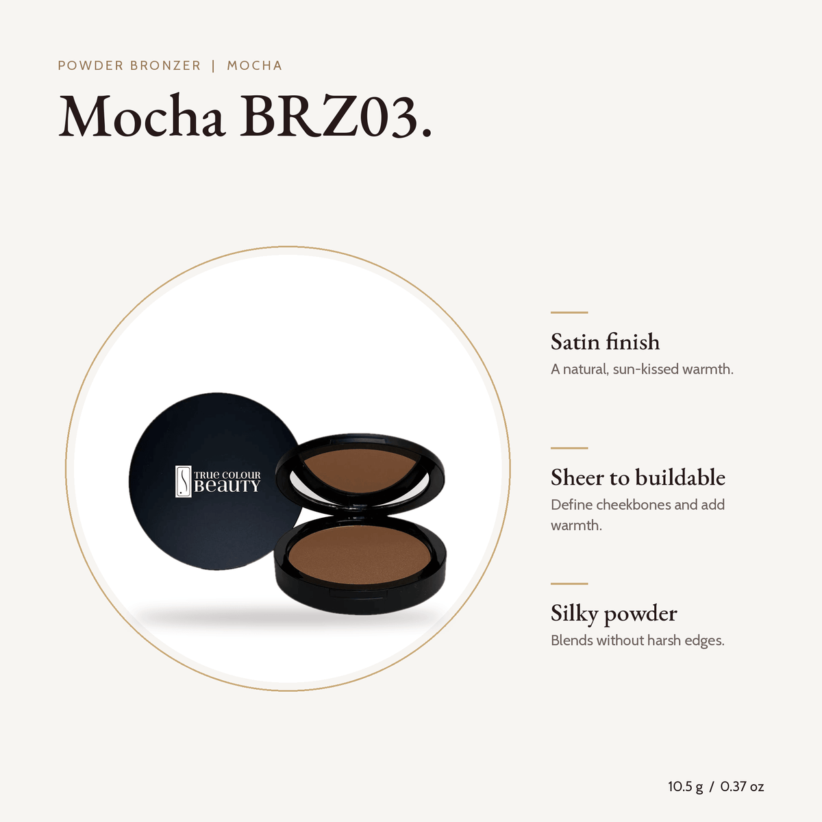 Powder Bronzer Mocha compact, 10.5 g with key benefits