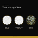 Three hero ingredients in AHA Exfoliating Concentrate: lactic acid, hyaluronic acid, white tea
