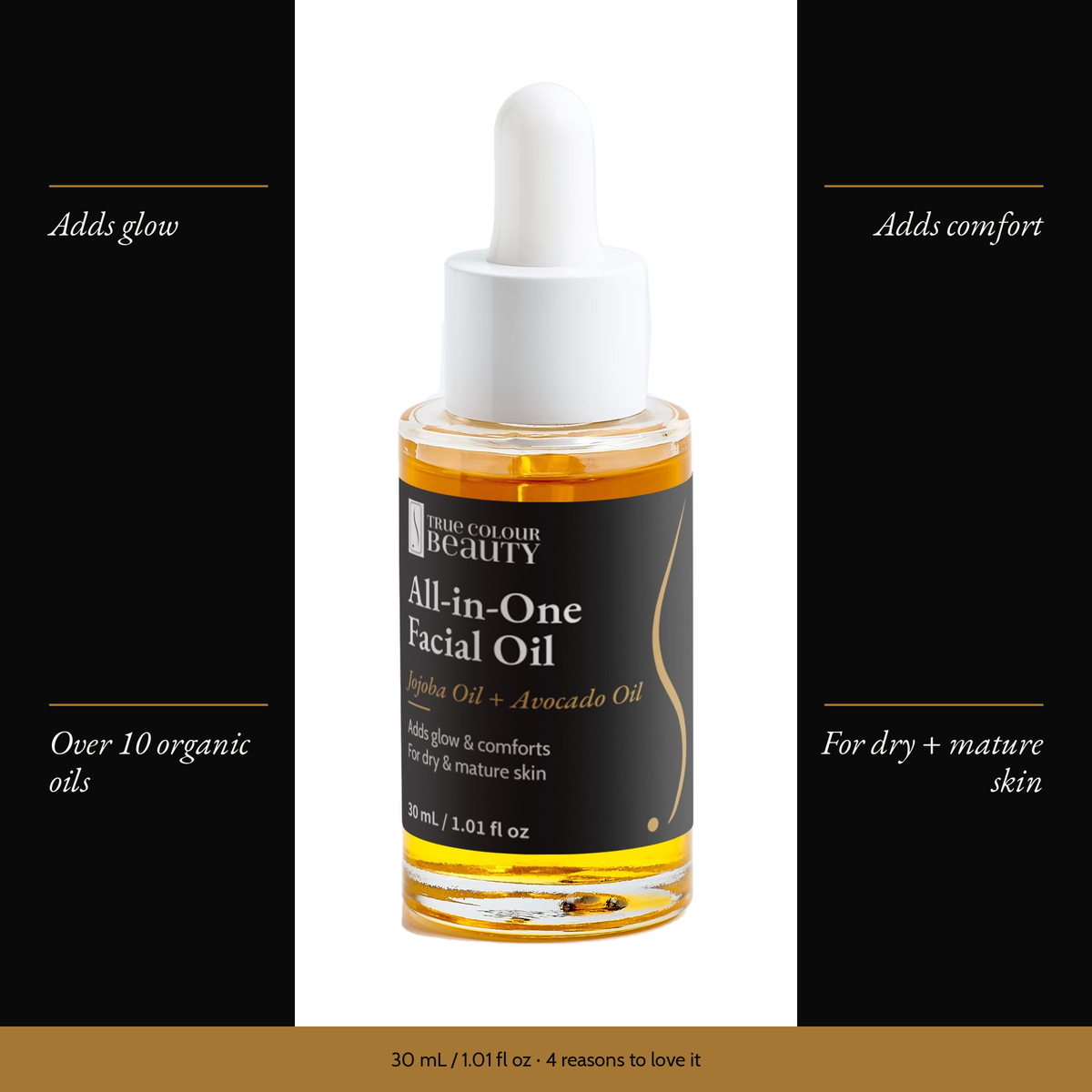 All-In-One Facial Oil with four benefits: adds glow, adds comfort, over 10 organic oils, for dry + mature skin
