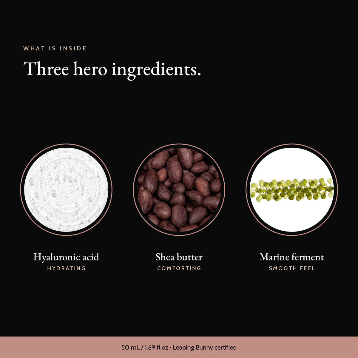 Three hero ingredients in Anti-Age Day Cream: hyaluronic acid, shea butter, marine ferment