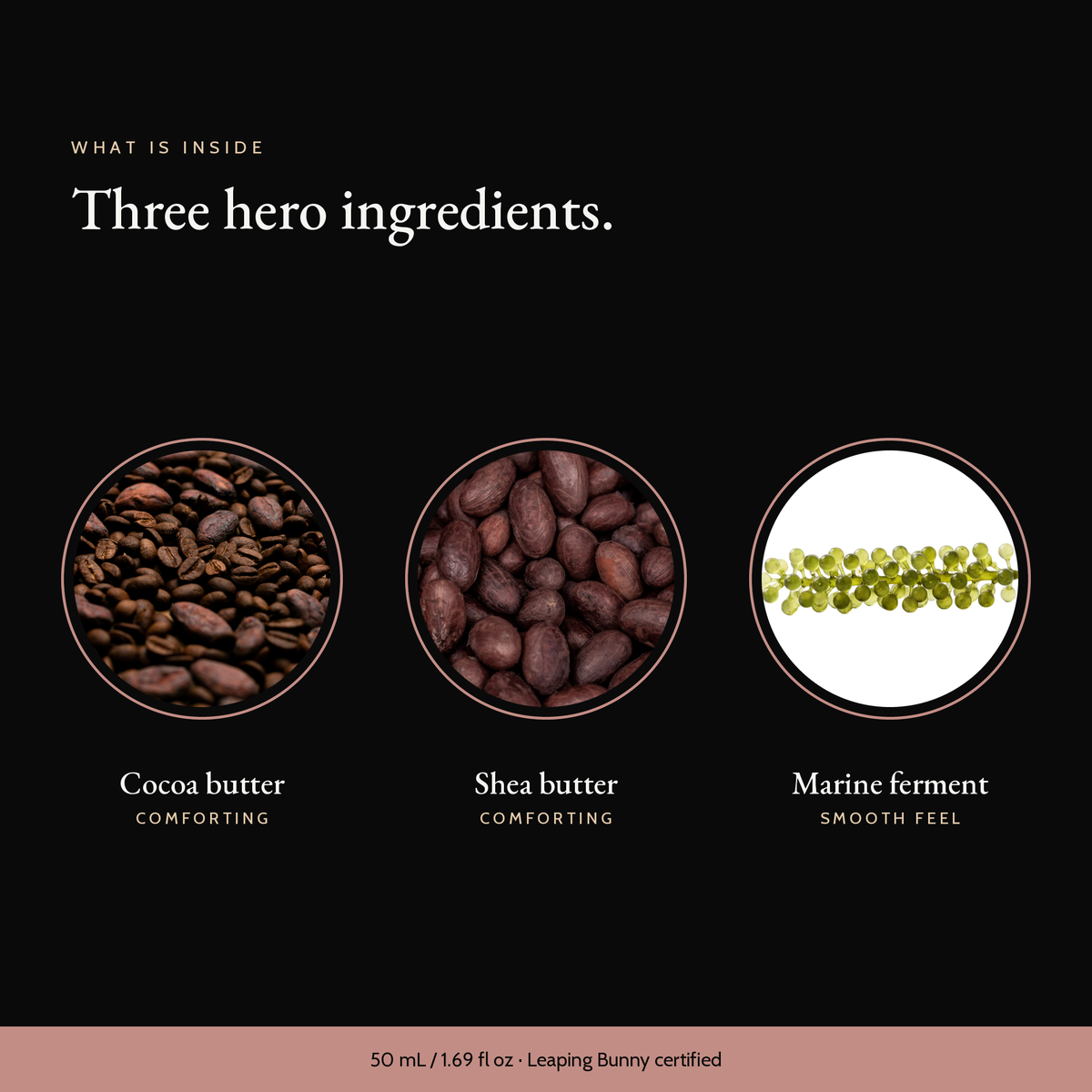 Three hero ingredients in Anti-Age Night Cream: cocoa butter, shea butter, marine ferment