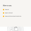 How to use BiPhasic Make-up Remover: Shake well. Apply to a cotton pad. Sweep over the face and eyes. No need to rinse.