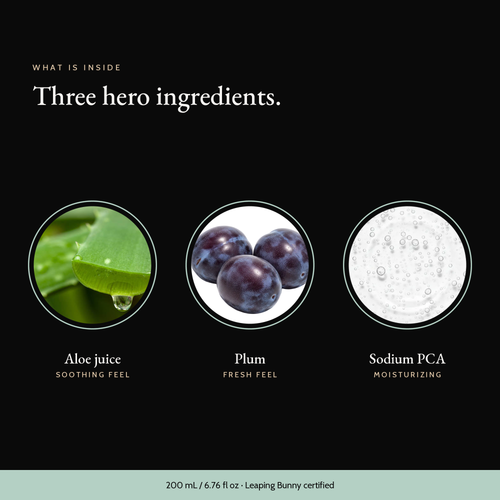 Three hero ingredients in Clarifying Gel Cleanser: aloe juice, plum, sodium pca