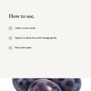 How to use Clarifying Gel Cleanser: Lather in your hands. Apply to a damp face and massage gently. Rinse with water.