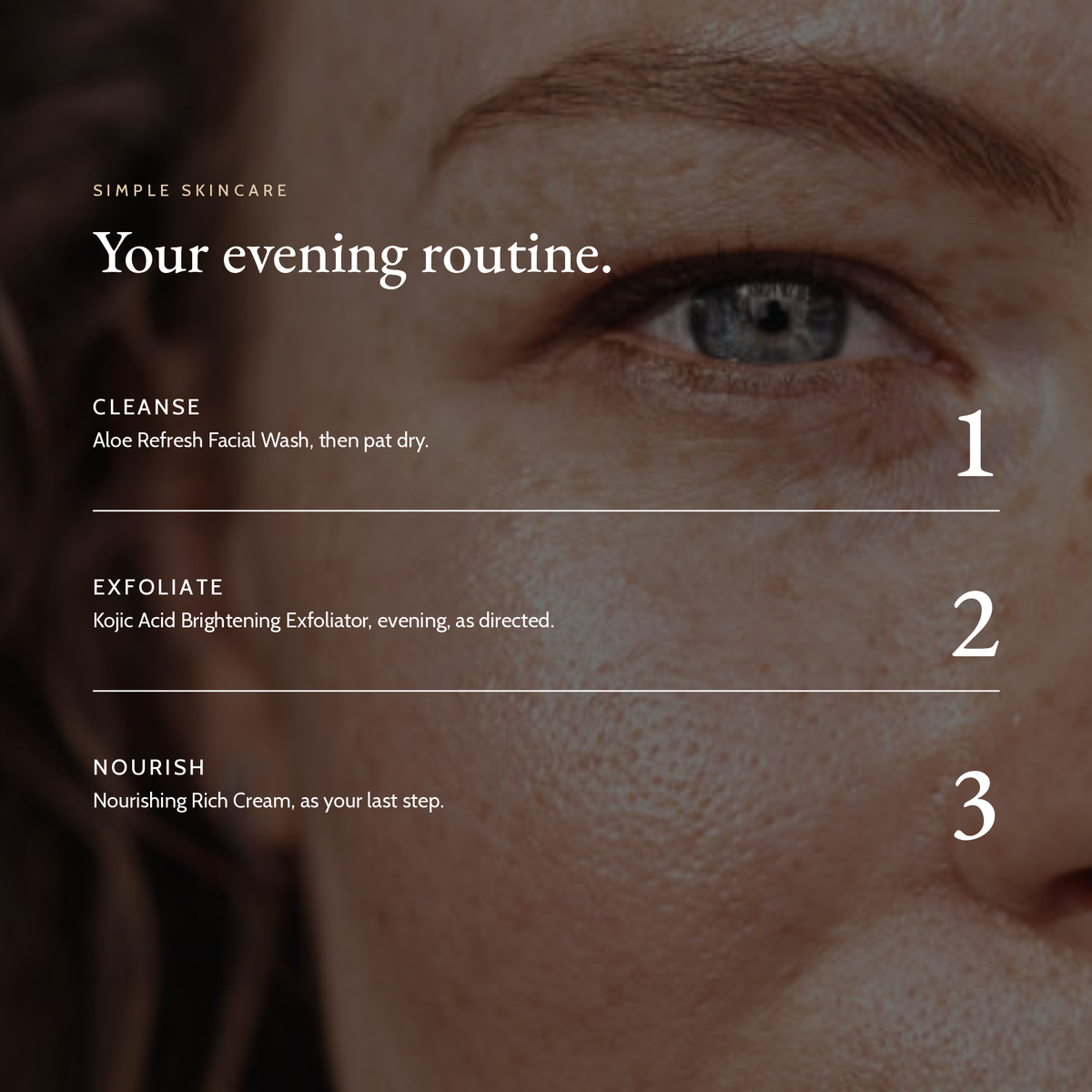 Your evening routine with Kojic Acid Brightening Exfoliator