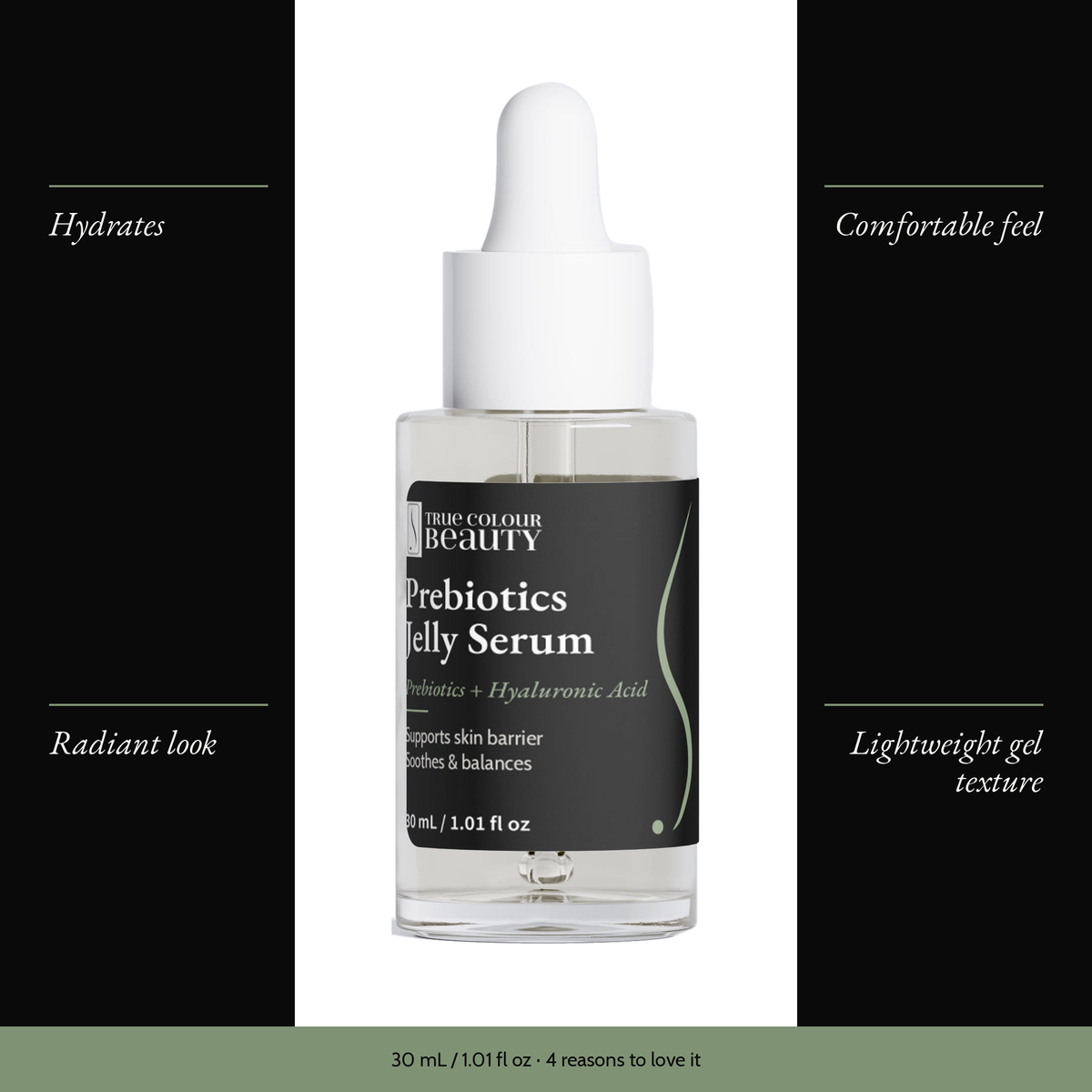 Prebiotics Jelly Serum with four benefits: hydrates, comfortable feel, radiant look, lightweight gel texture