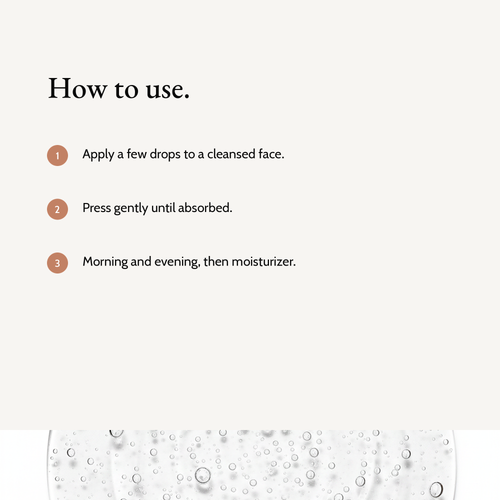 How to use Retinol Alternative Serum: Apply a few drops to a cleansed face. Press gently until absorbed. Morning and evening, then moisturizer.