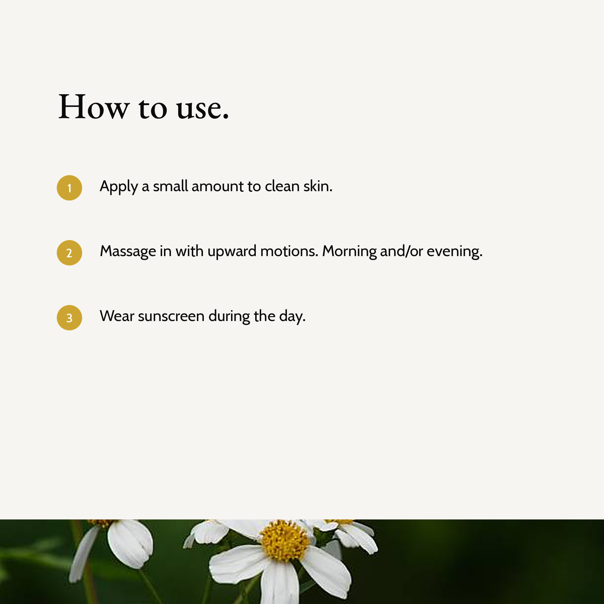 How to use Pigment Balancing Serum: Apply a small amount to clean skin. Massage in with upward motions. Morning and/or evening. Wear sunscreen during the day.