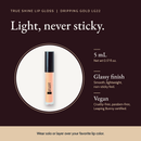 True Shine Lip Gloss, Dripping Gold LG22 product details and size