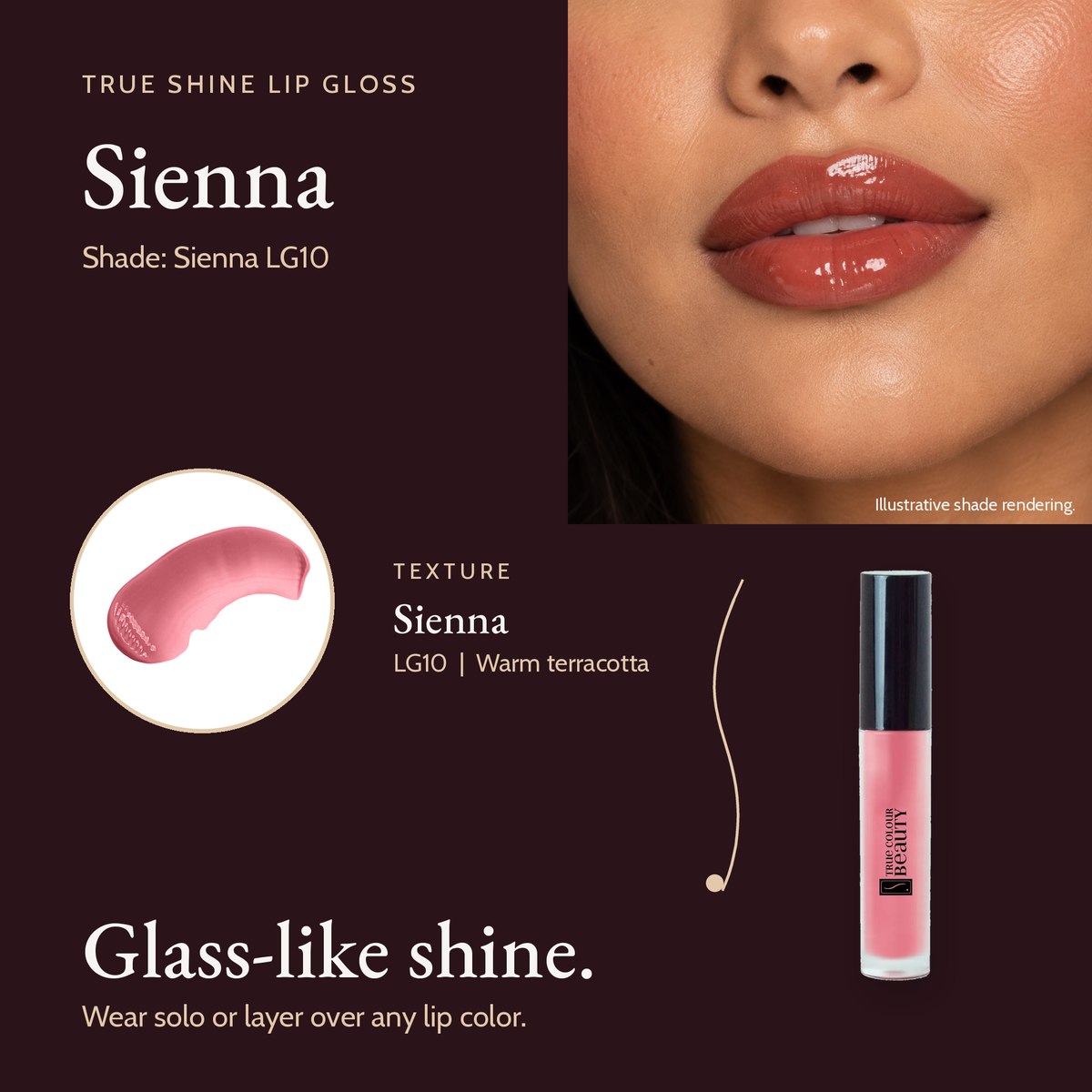 True Shine Lip Gloss Sienna LG10 shade and swatch